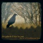 The Art Of Troublesome Times
